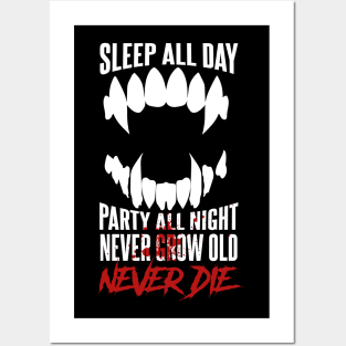 Sleep all Day Party All Night, Never Die Posters and Art